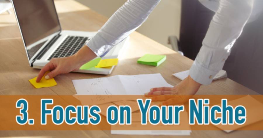 Focus on Your Niche