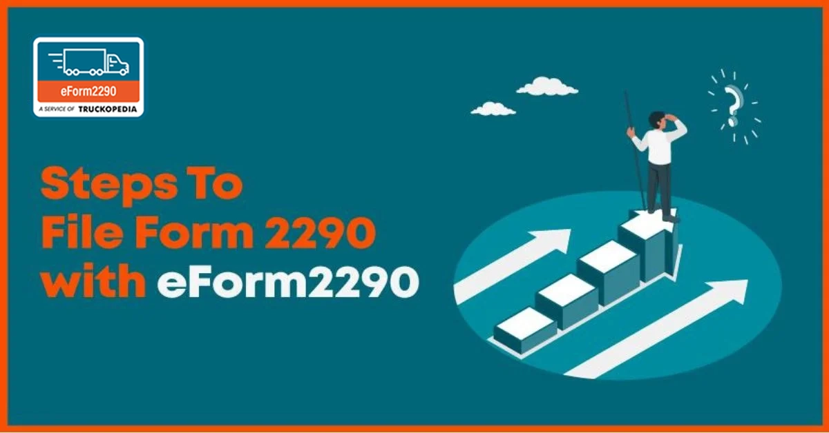 Steps To File Form 2290