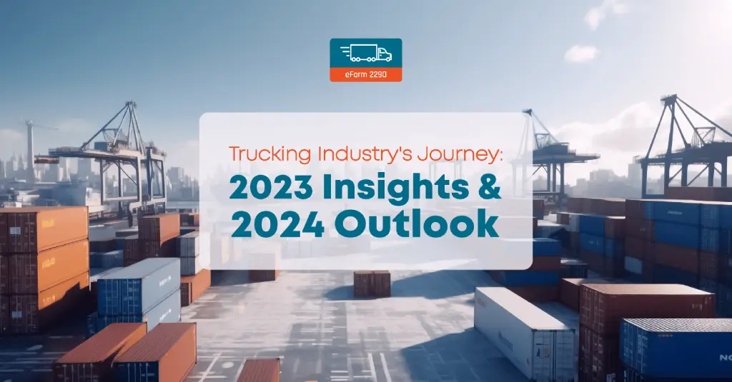 Trucking Industry's Journey: 2023 Insights and 2024 Outlook
