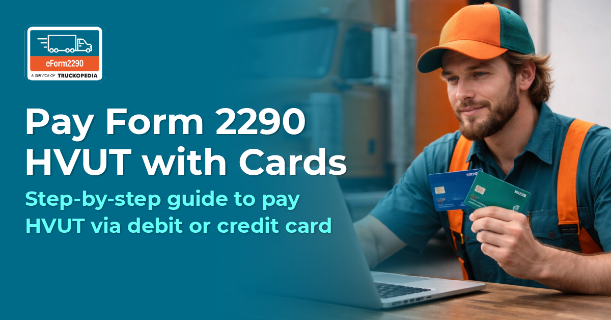Pay Form 2290 HVUT with Cards