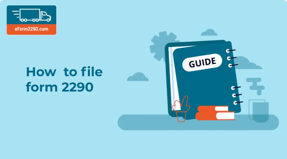 How-to file form 2290